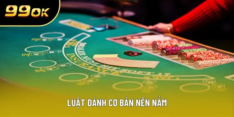 Luật đánh cơ bản nên nắm