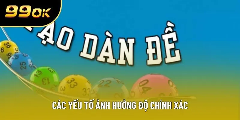 Các yếu tố ảnh hưởng độ chính xác
