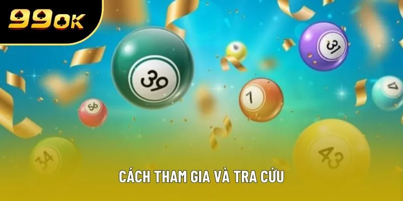 Cách tham gia và tra cứu